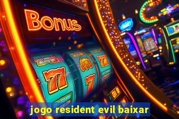 jogo resident evil baixar